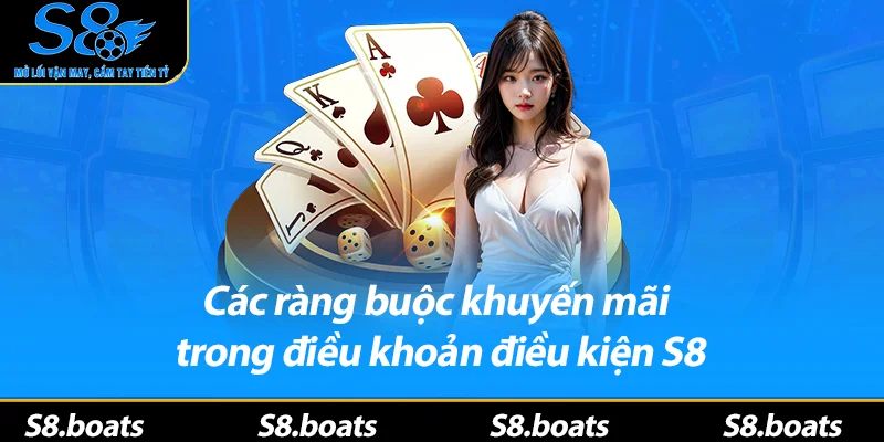 Các ràng buộc khuyến mãi trong điều khoản điều kiện S8